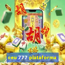 ceu 777 plataforma